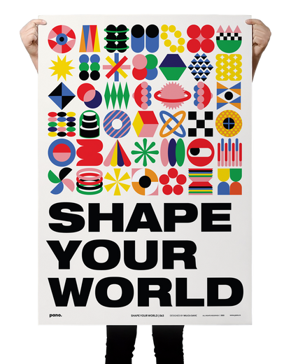 SHAPE YOUR WORLD